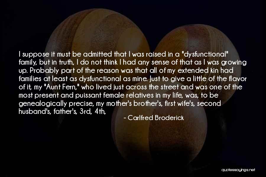 Best Father Husband Quotes By Carlfred Broderick