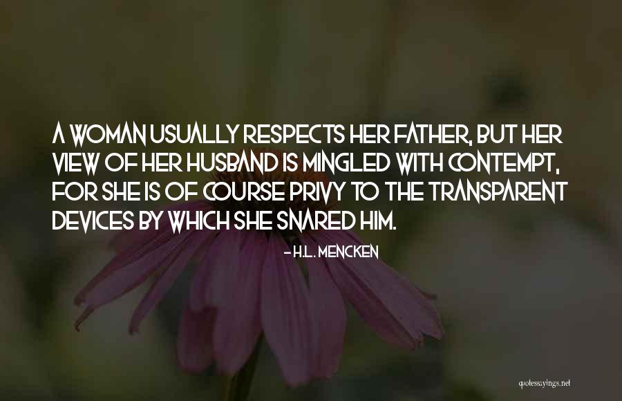 Best Father Husband Quotes By H.L. Mencken