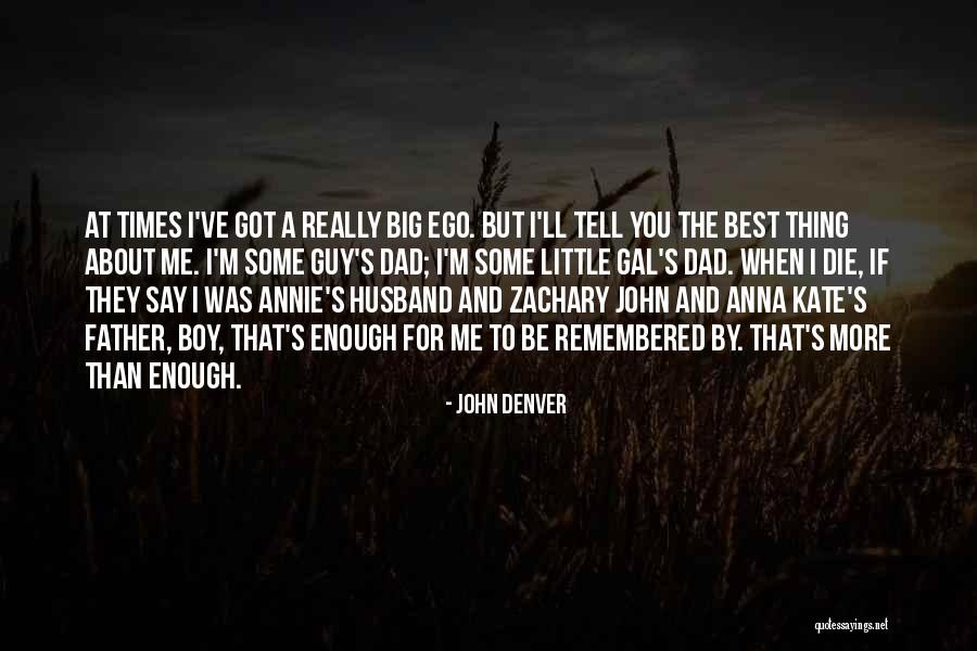 Best Father Husband Quotes By John Denver