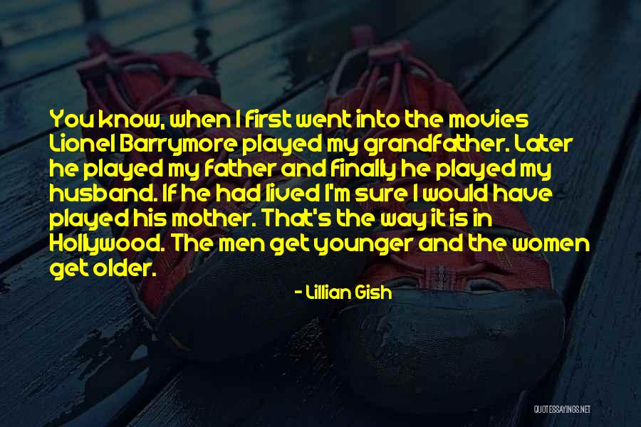 Best Father Husband Quotes By Lillian Gish