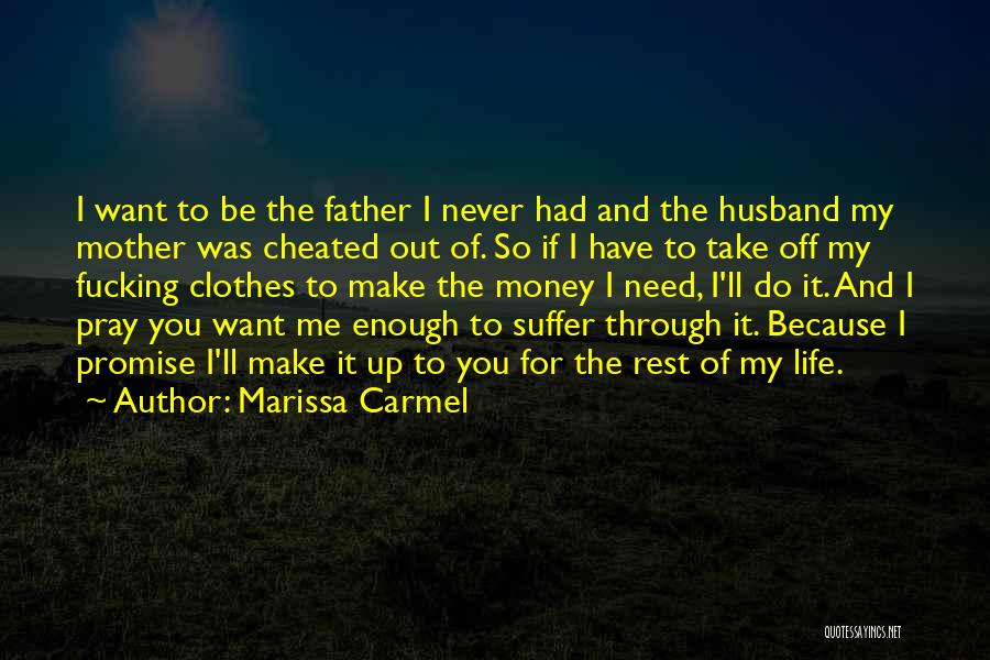 Best Father Husband Quotes By Marissa Carmel