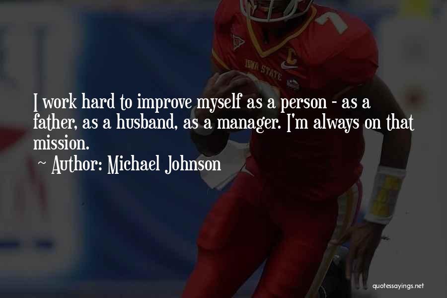 Best Father Husband Quotes By Michael Johnson