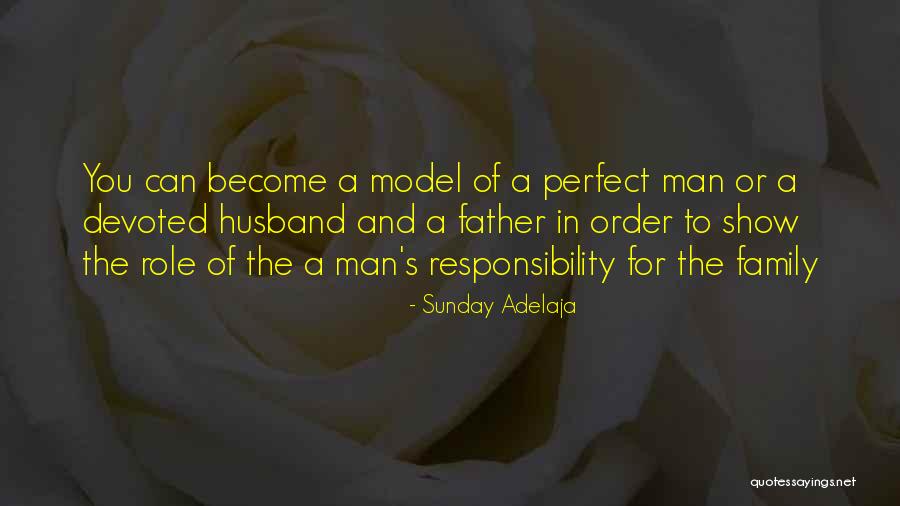 Best Father Husband Quotes By Sunday Adelaja