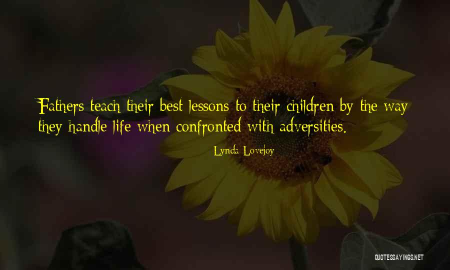 Best Father Quotes By Lynda Lovejoy Best Father Quotes By Lynda Lovejoy