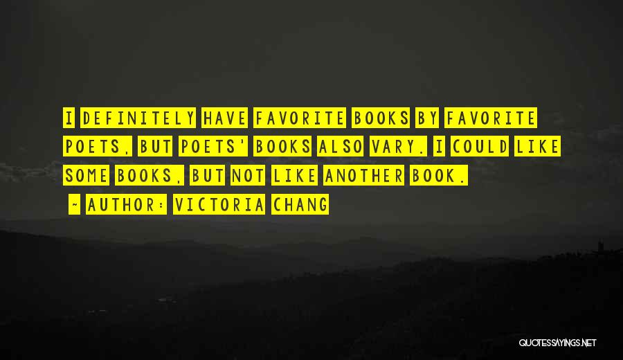 Best Favorite Book Quotes By Victoria Chang