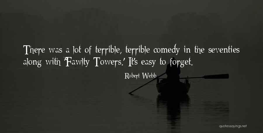 Best Fawlty Towers Quotes By Robert Webb Best Fawlty Towers Quotes By Robert Webb