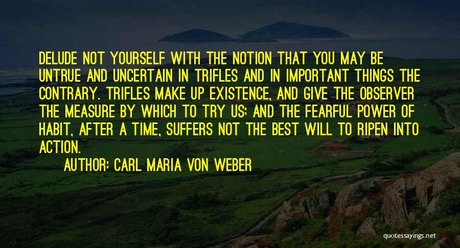 Best Fearful Quotes By Carl Maria Von Weber