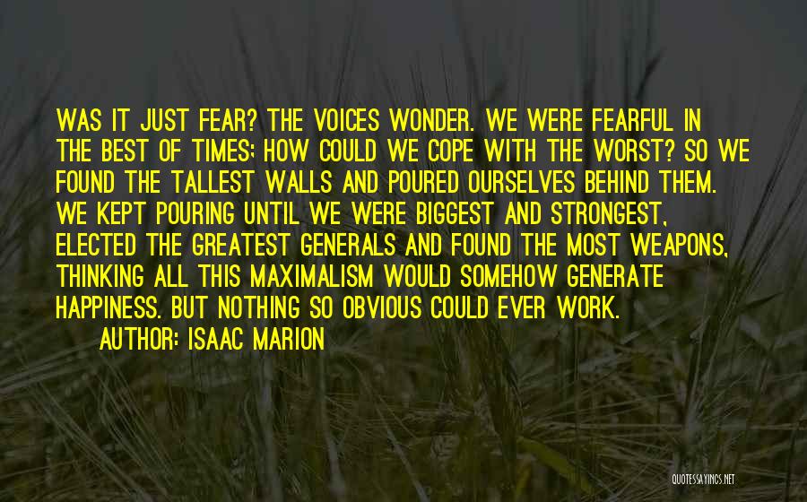 Best Fearful Quotes By Isaac Marion