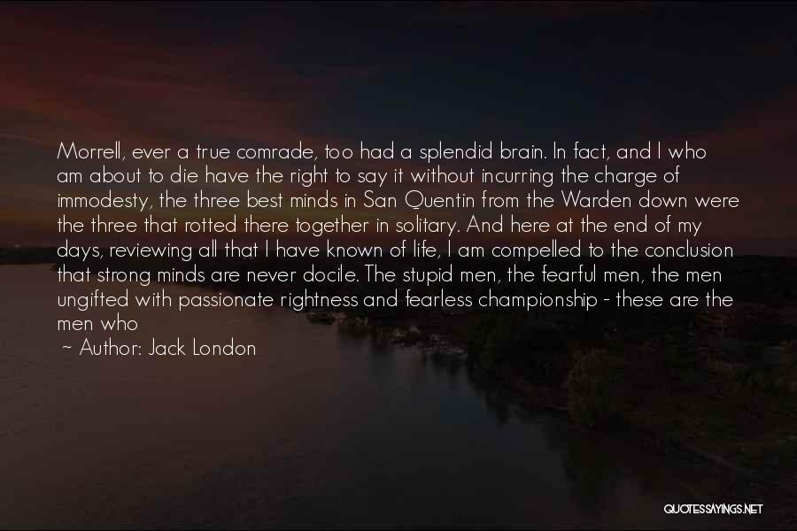Best Fearful Quotes By Jack London