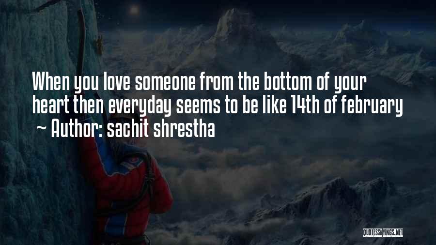 Best February Love Quotes By Sachit Shrestha