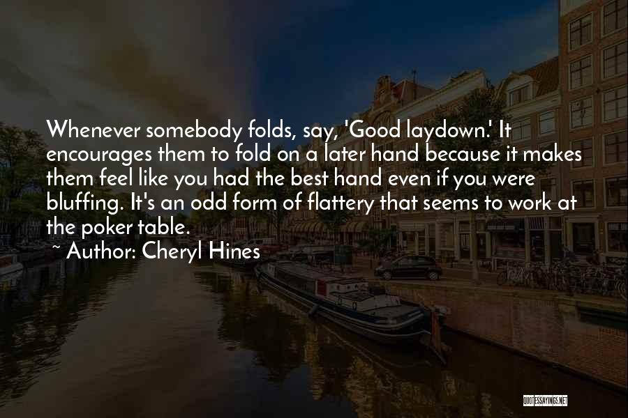 Best Feel Good Quotes By Cheryl Hines