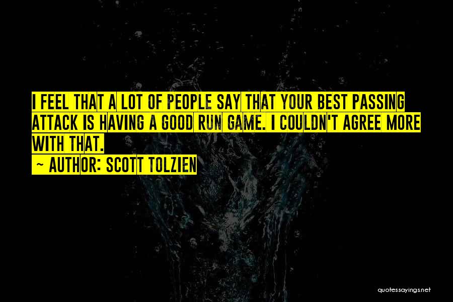 Best Feel Good Quotes By Scott Tolzien