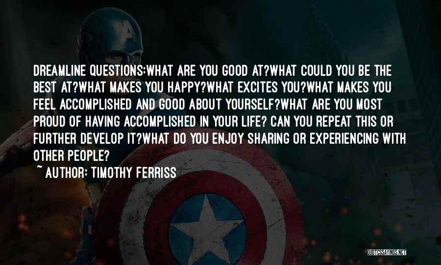 Best Feel Good Quotes By Timothy Ferriss