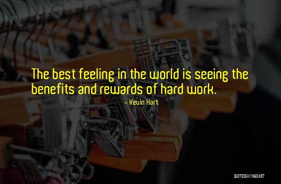 Best Feeling In The World Quotes By Kevin Hart Best Feeling In The World Quotes By Kevin Hart