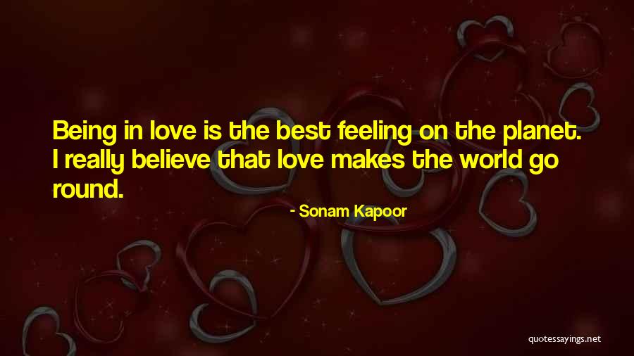 Best Feeling In The World Quotes By Sonam Kapoor Best Feeling In The World Quotes By Sonam Kapoor