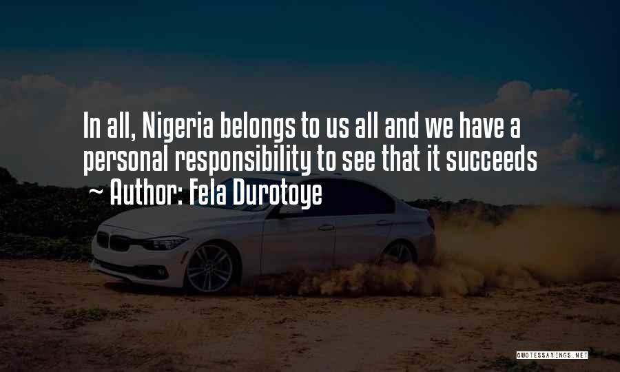 Best Fela Quotes By Fela Durotoye