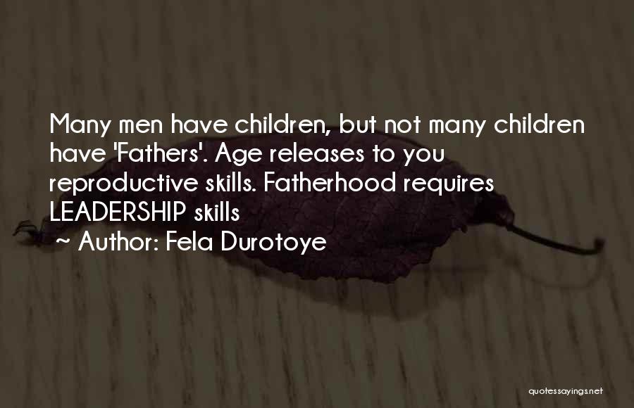 Best Fela Quotes By Fela Durotoye