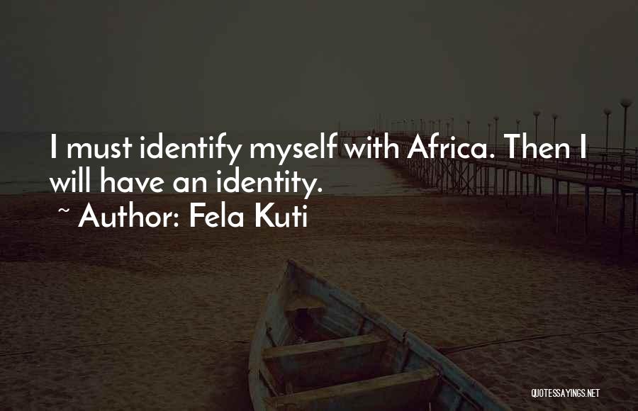 Best Fela Quotes By Fela Kuti