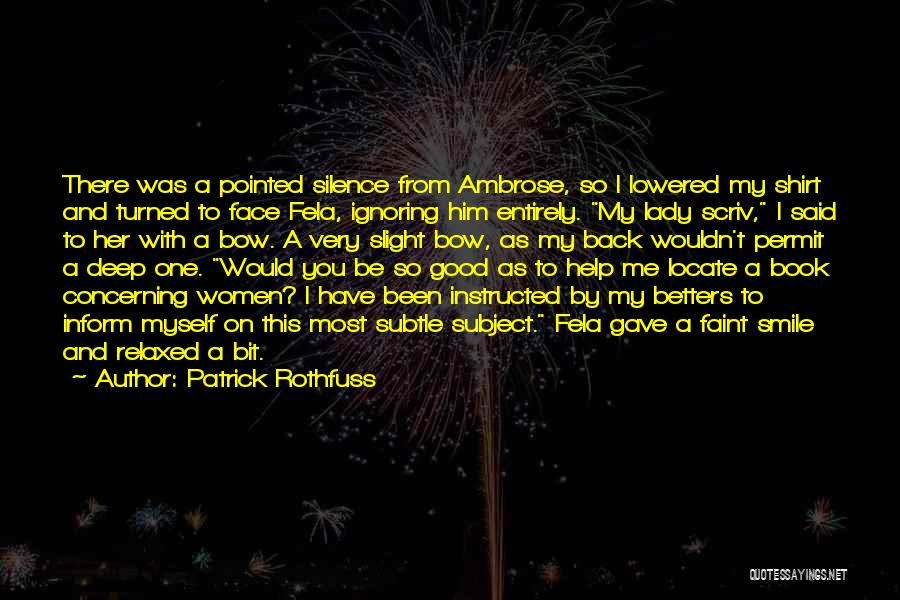 Best Fela Quotes By Patrick Rothfuss