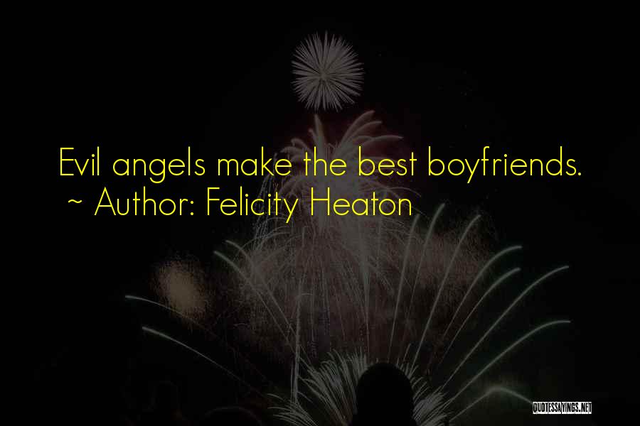 Best Felicity Quotes By Felicity Heaton