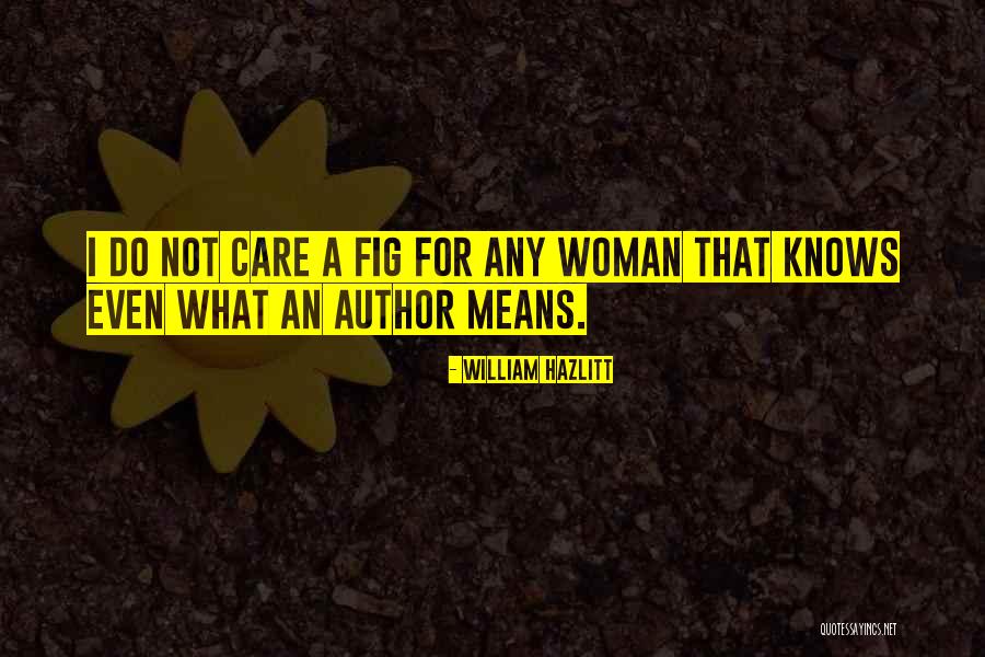Best Female Author Quotes By William Hazlitt Best Female Author Quotes By William Hazlitt