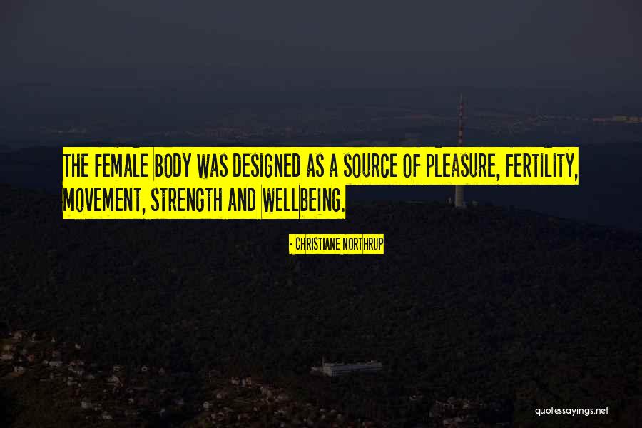 Best Female Body Quotes By Christiane Northrup Best Female Body Quotes By Christiane Northrup