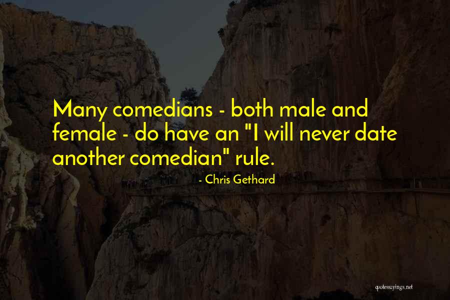 Best Female Comedian Quotes By Chris Gethard