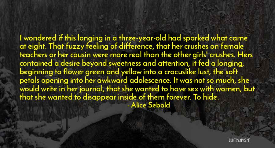 Best Female Cousin Quotes By Alice Sebold