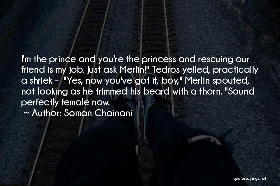 Best Female Friend Quotes By Soman Chainani