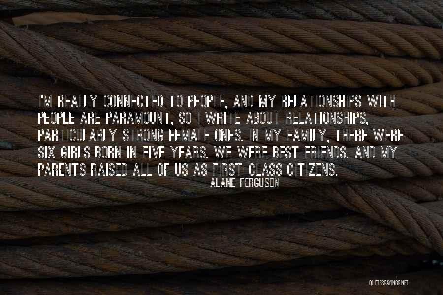 Best Female Friends Quotes By Alane Ferguson