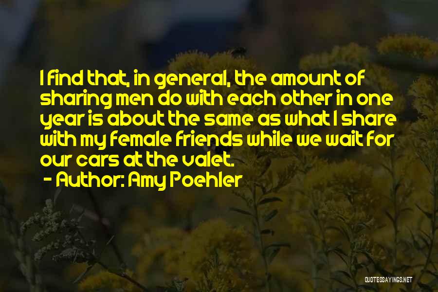 Best Female Friends Quotes By Amy Poehler