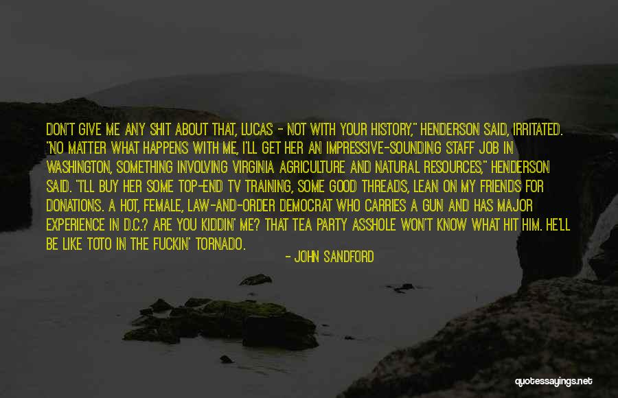 Best Female Friends Quotes By John Sandford