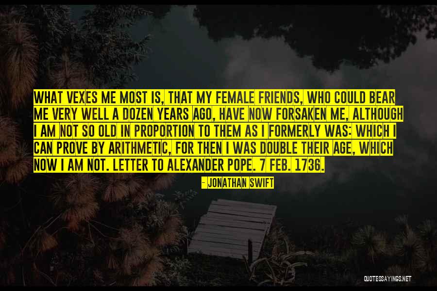 Best Female Friends Quotes By Jonathan Swift