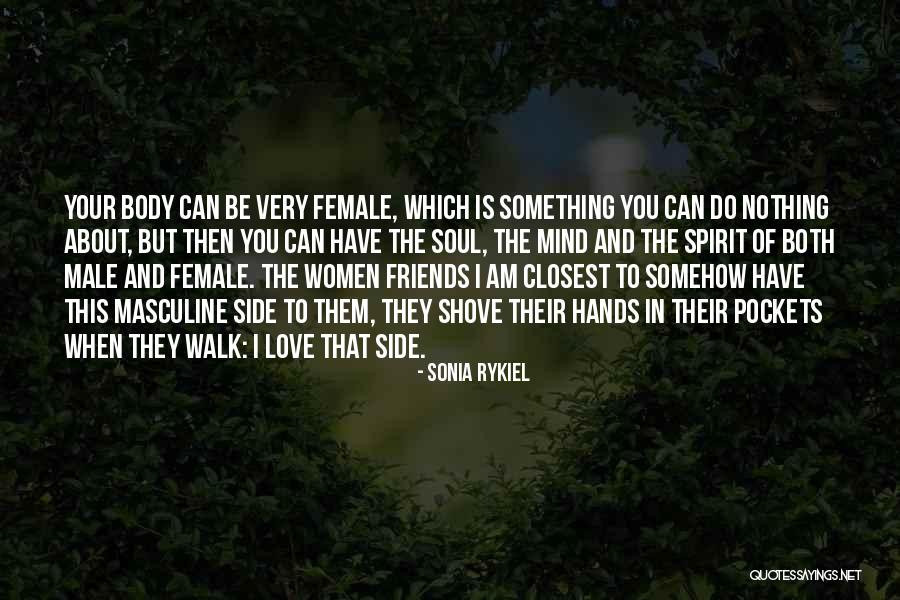 Best Female Friends Quotes By Sonia Rykiel