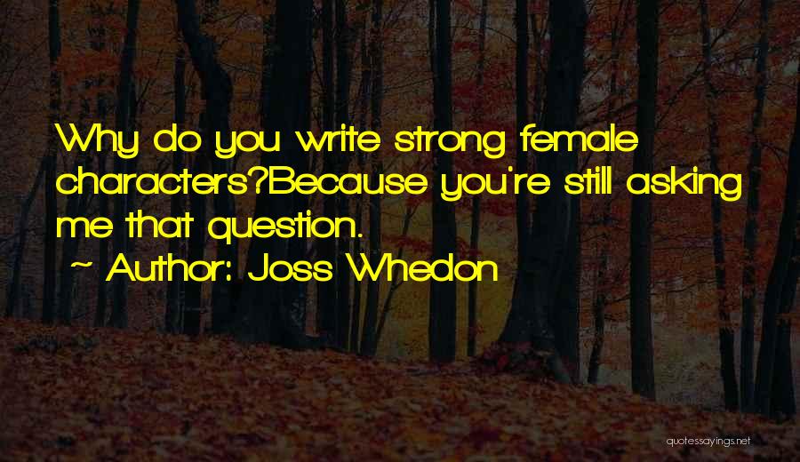 Best Female Power Quotes By Joss Whedon