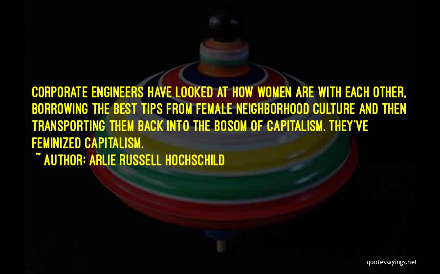 Best Female Quotes By Arlie Russell Hochschild
