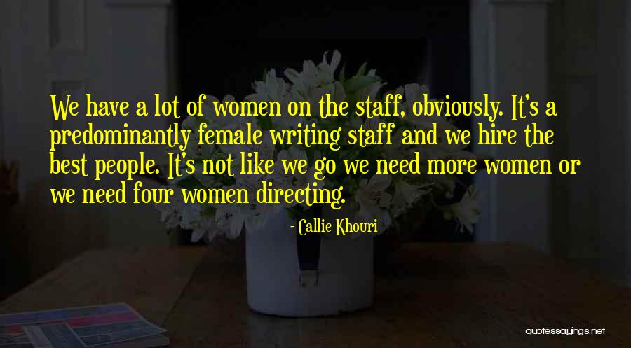 Best Female Quotes By Callie Khouri