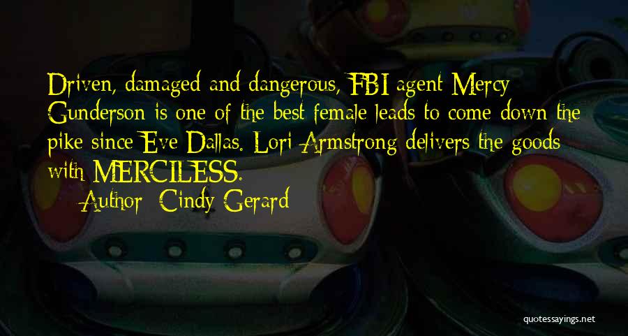 Best Female Quotes By Cindy Gerard