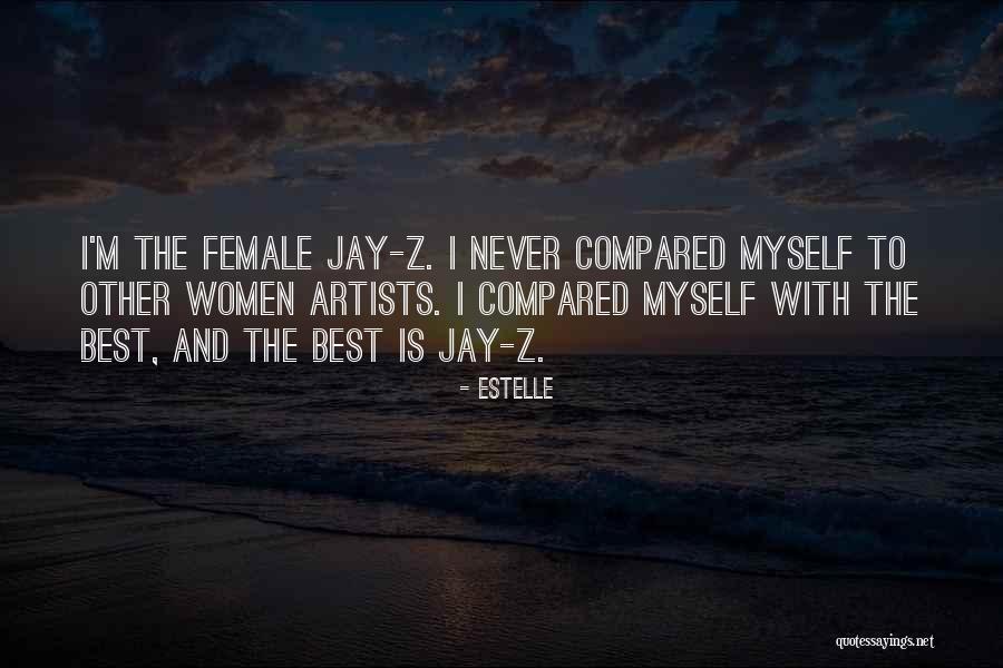 Best Female Quotes By Estelle