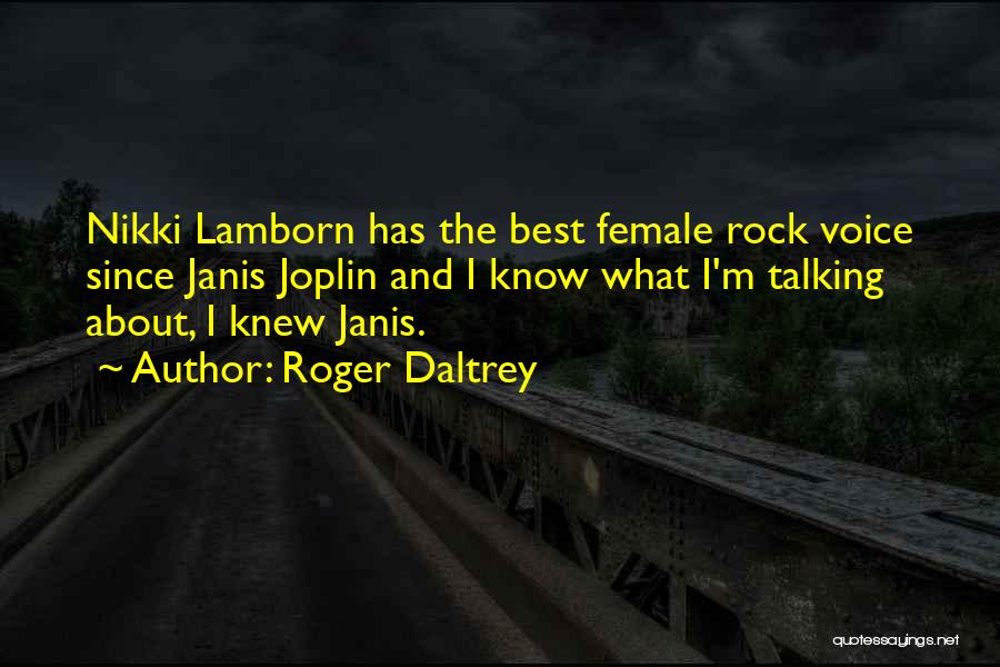 Best Female Quotes By Roger Daltrey