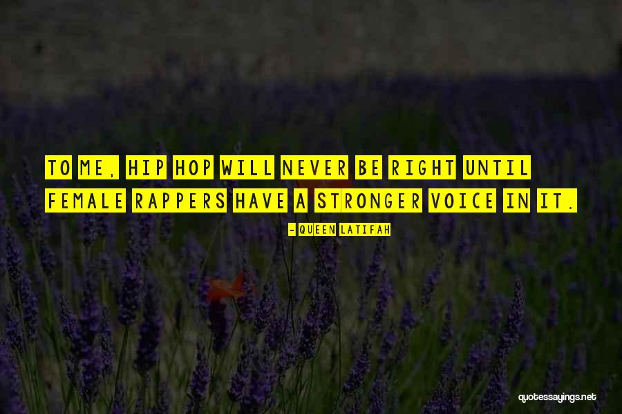Best Female Rappers Quotes By Queen Latifah Best Female Rappers Quotes By Queen Latifah