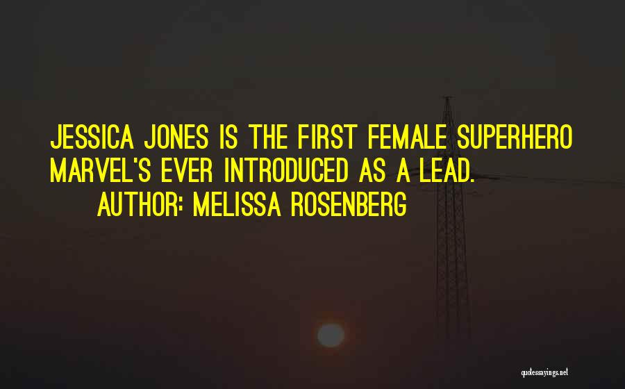 Best Female Superhero Quotes By Melissa Rosenberg