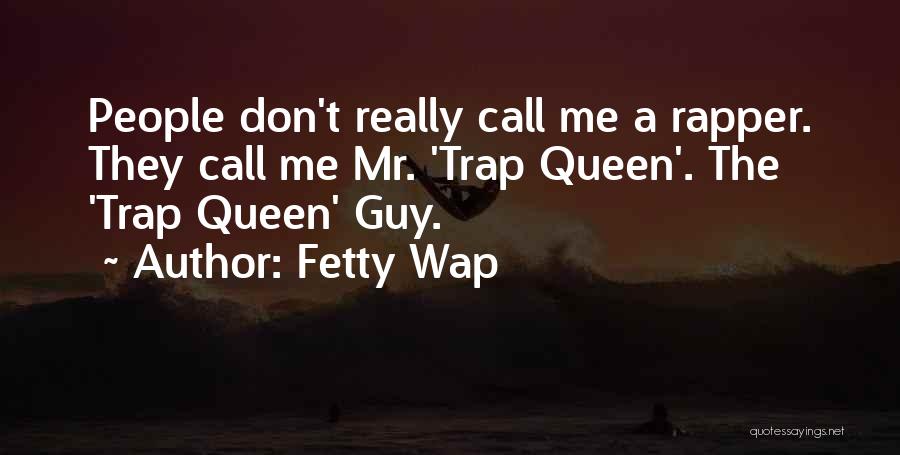 Best Fetty Wap Quotes By Fetty Wap