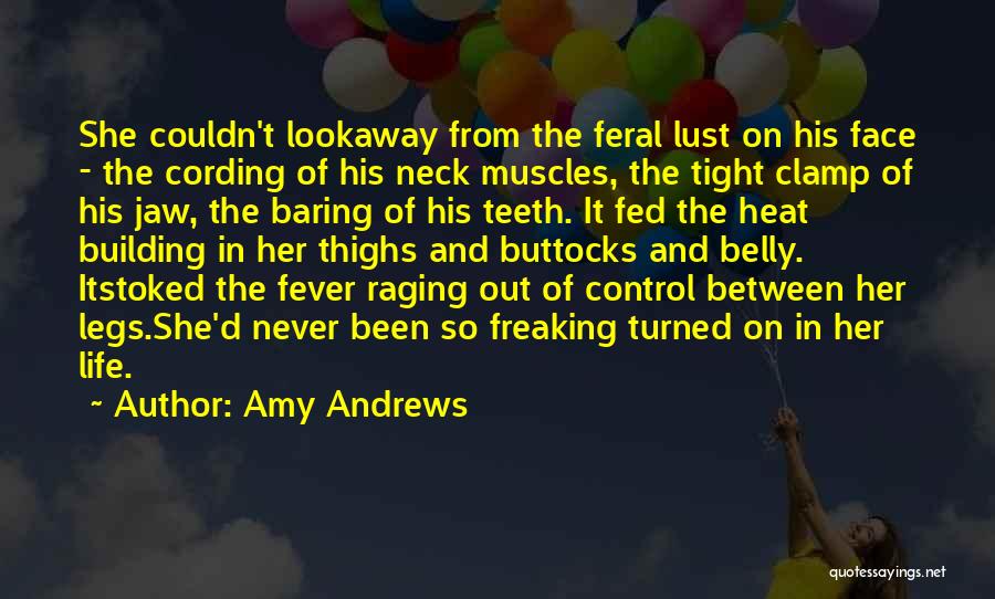 Best Fever Series Quotes By Amy Andrews