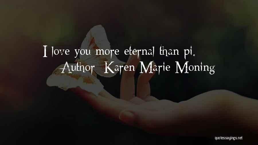 Best Fever Series Quotes By Karen Marie Moning