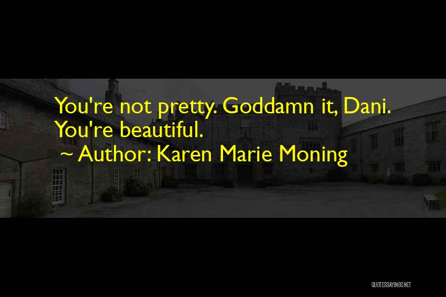 Best Fever Series Quotes By Karen Marie Moning