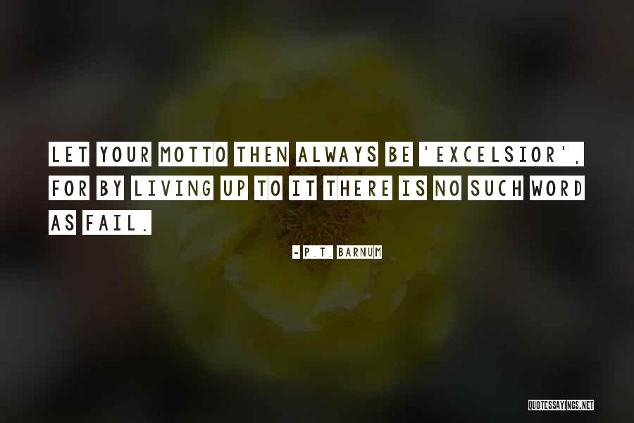 Best Few Word Quotes By P.T. Barnum Best Few Word Quotes By P.T. Barnum