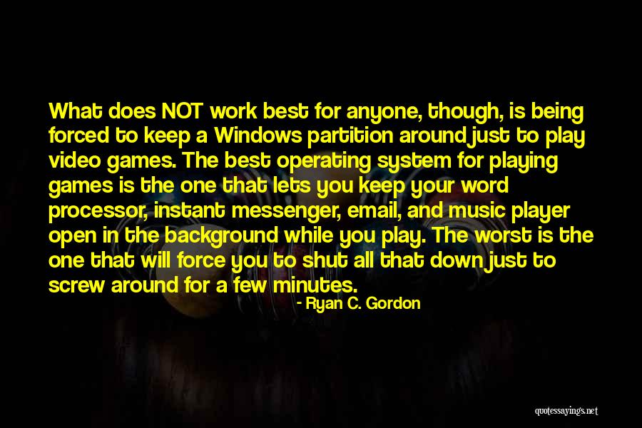 Best Few Word Quotes By Ryan C. Gordon Best Few Word Quotes By Ryan C. Gordon