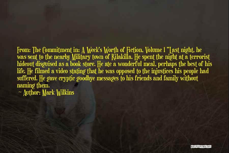 Best Fiction Book Quotes By Mark Wilkins