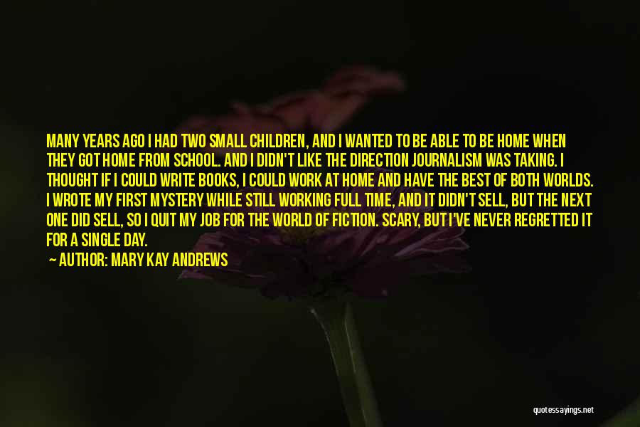 Best Fiction Book Quotes By Mary Kay Andrews